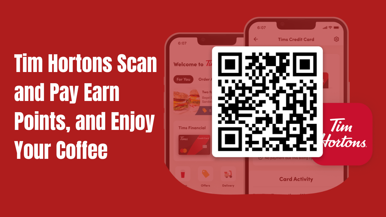 Tim Hortons Scan and Pay Earn Points, and Enjoy Your Coffee