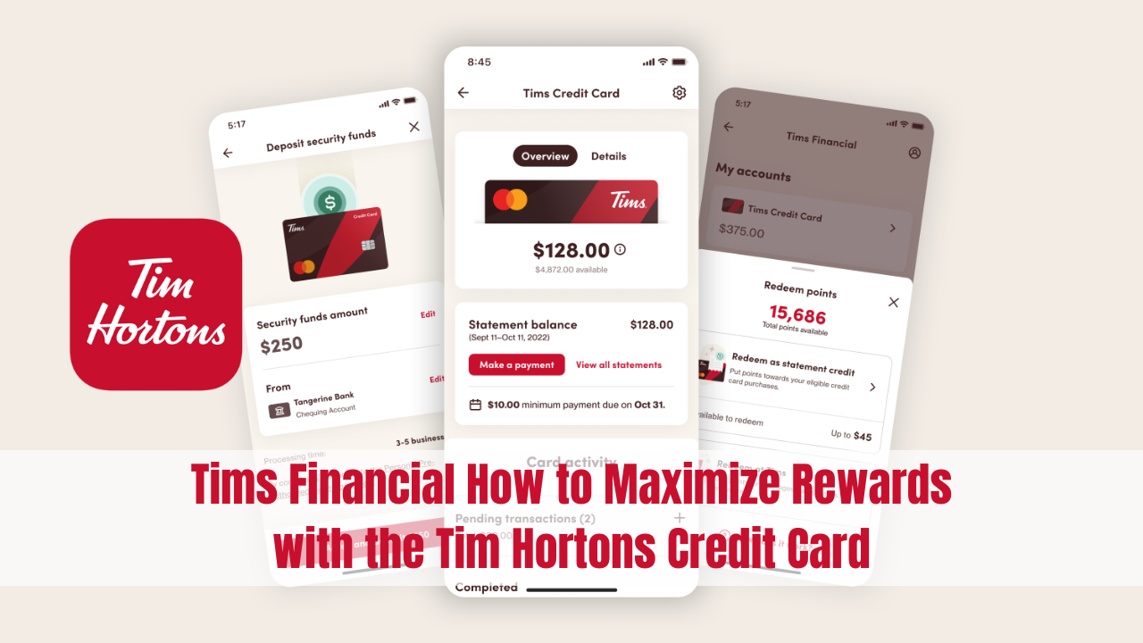 Tims Financial How to Maximize Rewards with the Tim Hortons Credit Card