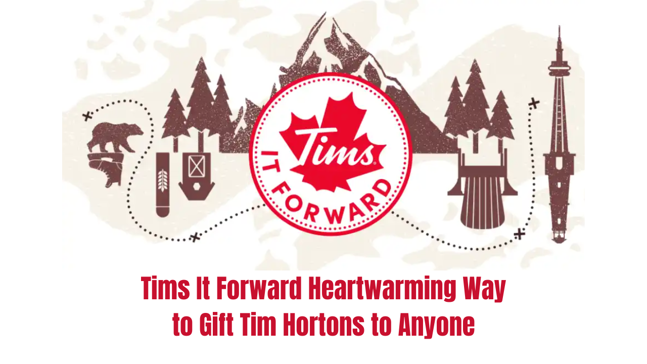 Tims It Forward Heartwarming Way to Gift Tim Hortons to Anyone